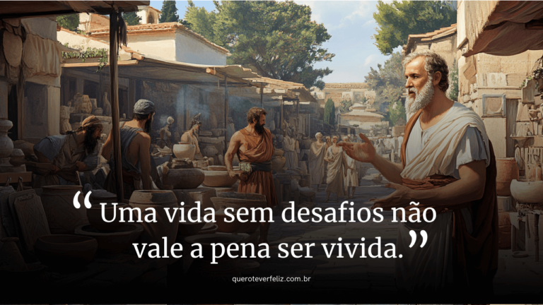 Uma vida sem desafios não vale a pena ser vivida.